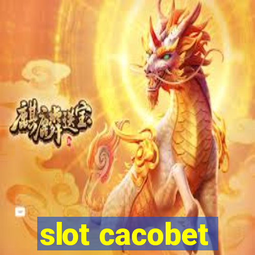 slot cacobet